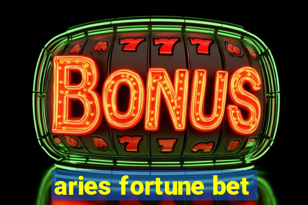 aries fortune bet